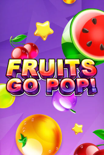 Fruits Go Pop! бесплатная демо игра | Вулкан Клуб без регистрации
