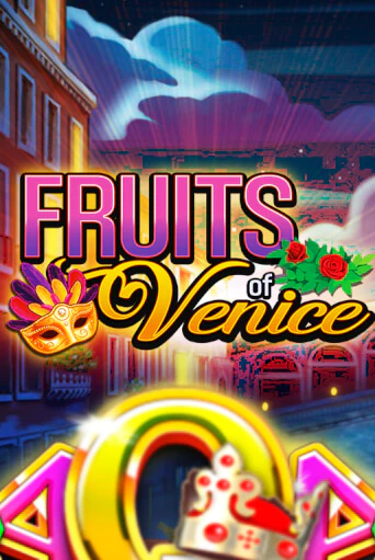Fruits of Venice бесплатная демо игра | Вулкан Клуб без регистрации