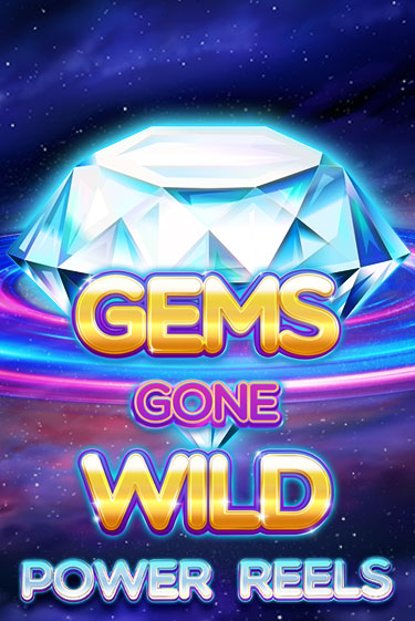 Gems Gone Wild Power Reels бесплатная демо игра | Вулкан Клуб без регистрации