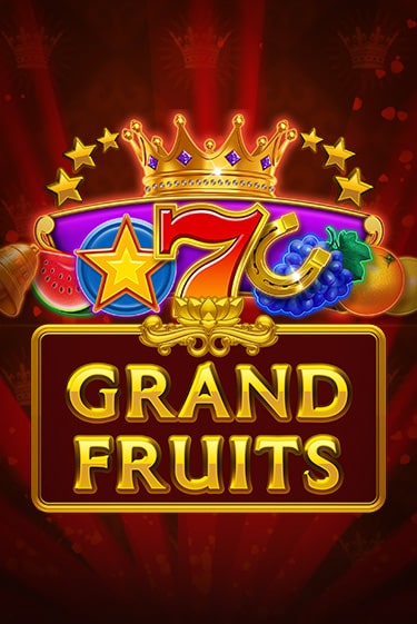 Grand Fruits бесплатная демо игра | Вулкан Клуб без регистрации