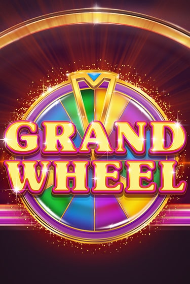 Grand Wheel бесплатная демо игра | Вулкан Клуб без регистрации