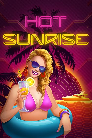 Hot Sunrise™ бесплатная демо игра | Вулкан Клуб без регистрации
