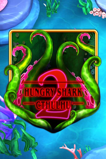 Hungry Shark Cthulhu бесплатная демо игра | Вулкан Клуб без регистрации