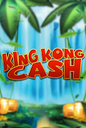 King Kong Cash бесплатная демо игра | Вулкан Клуб без регистрации