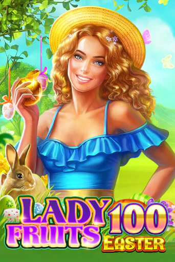 Lady Fruits Easter 100 бесплатная демо игра | Вулкан Клуб без регистрации