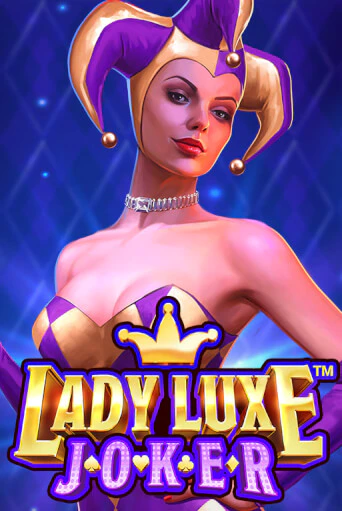 Lady Luxe Joker™ бесплатная демо игра | Вулкан Клуб без регистрации