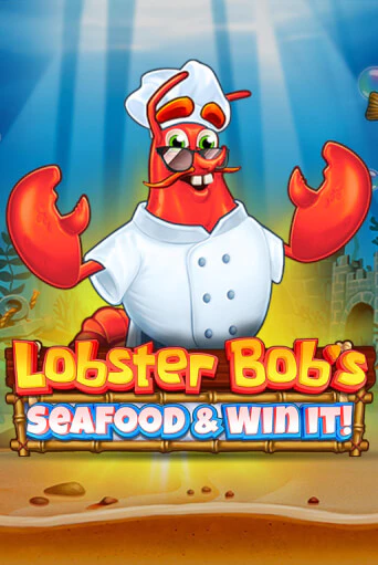 Lobster Bob's Sea Food and Win It бесплатная демо игра | Вулкан Клуб без регистрации