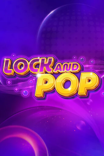 Lock and Pop бесплатная демо игра | Вулкан Клуб без регистрации