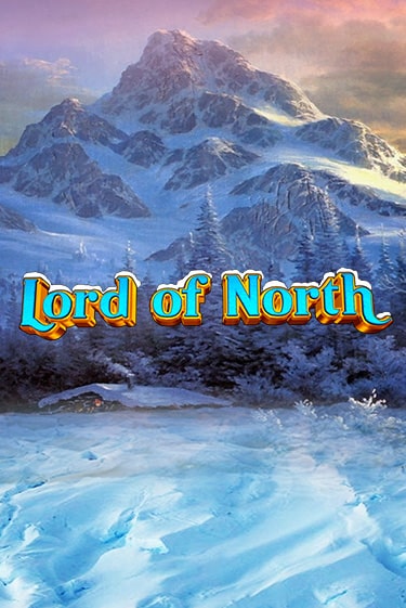 Lord Of North бесплатная демо игра | Вулкан Клуб без регистрации