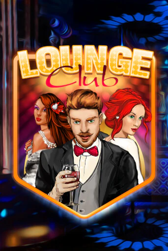 Lounge Club бесплатная демо игра | Вулкан Клуб без регистрации