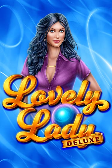 Lovely Lady Deluxe бесплатная демо игра | Вулкан Клуб без регистрации