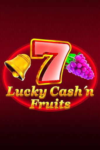 Lucky Cash'n'Fruit бесплатная демо игра | Вулкан Клуб без регистрации