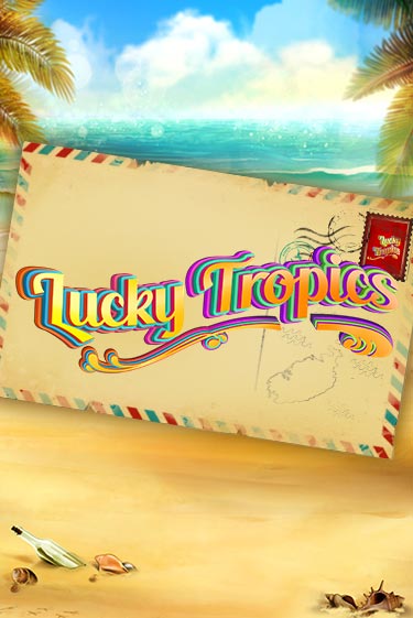 Lucky Tropics бесплатная демо игра | Вулкан Клуб без регистрации