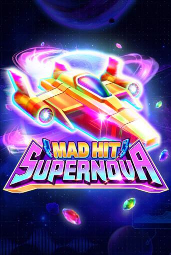 Mad Hit Supernova бесплатная демо игра | Вулкан Клуб без регистрации