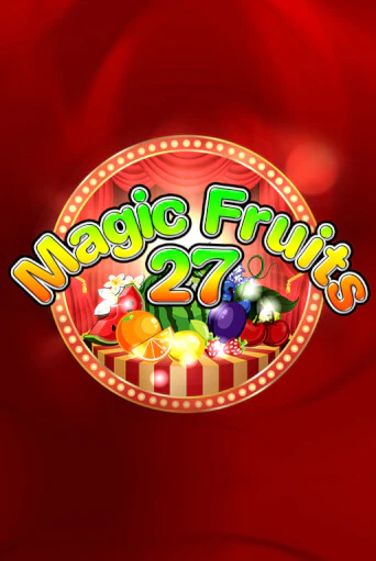 Magic Fruits 27 бесплатная демо игра | Вулкан Клуб без регистрации