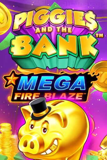Mega Fire Blaze: Piggies and the Bank бесплатная демо игра | Вулкан Клуб без регистрации