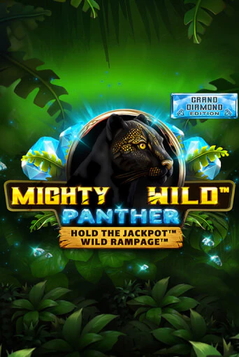 Mighty Wild: Panther Grand Diamond Edition бесплатная демо игра | Вулкан Клуб без регистрации