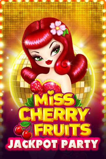 Miss Cherry Fruits Jackpot Party бесплатная демо игра | Вулкан Клуб без регистрации