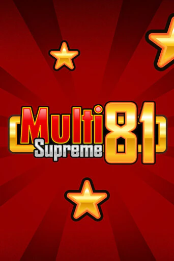 Multi Supreme 81 бесплатная демо игра | Вулкан Клуб без регистрации