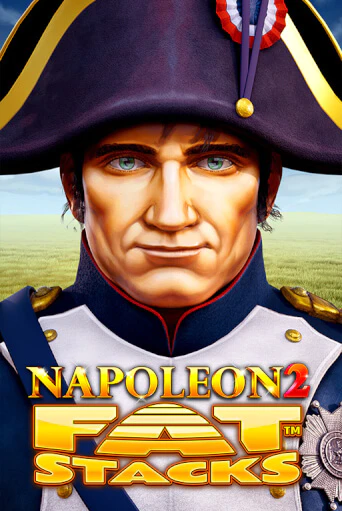 Napoleon 2 FatStacks бесплатная демо игра | Вулкан Клуб без регистрации