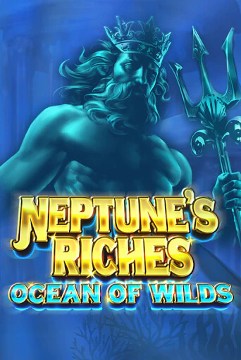 Neptune's Riches: Ocean of Wilds бесплатная демо игра | Вулкан Клуб без регистрации