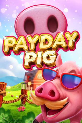 Payday Pig бесплатная демо игра | Вулкан Клуб без регистрации