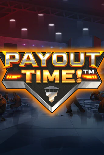 Payout Time!™ бесплатная демо игра | Вулкан Клуб без регистрации