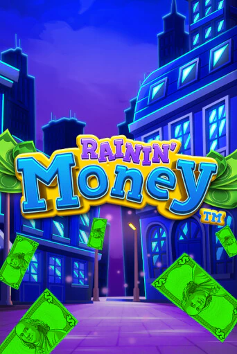 Rainin' Money бесплатная демо игра | Вулкан Клуб без регистрации