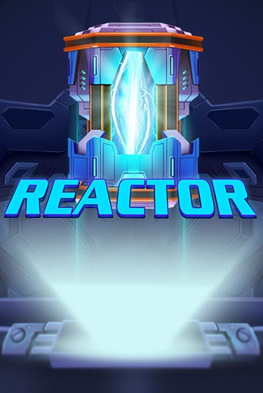 Reactor бесплатная демо игра | Вулкан Клуб без регистрации