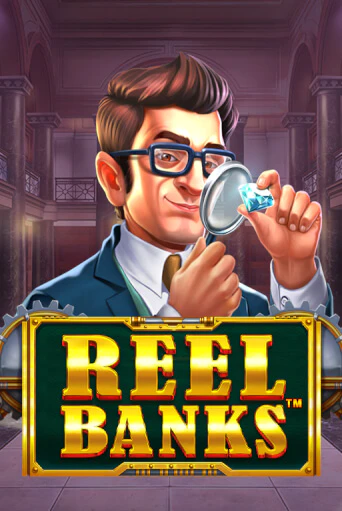Reel Banks™ бесплатная демо игра | Вулкан Клуб без регистрации