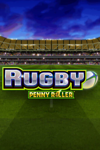 Rugby Penny Roller бесплатная демо игра | Вулкан Клуб без регистрации