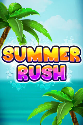 Summer Rush бесплатная демо игра | Вулкан Клуб без регистрации