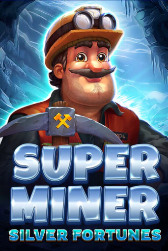 Super Miner - Silver Fortunes бесплатная демо игра | Вулкан Клуб без регистрации