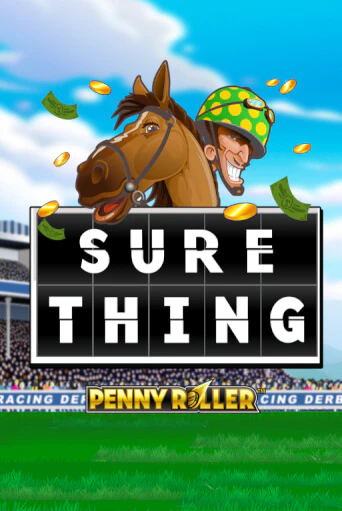 Sure Thing - Penny Roller бесплатная демо игра | Вулкан Клуб без регистрации
