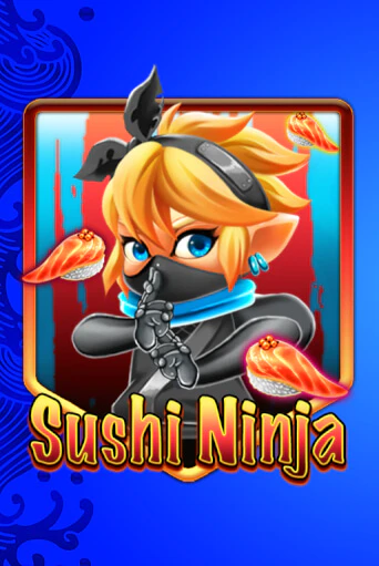 Sushi Ninja бесплатная демо игра | Вулкан Клуб без регистрации