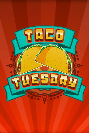 Taco Tuesday бесплатная демо игра | Вулкан Клуб без регистрации