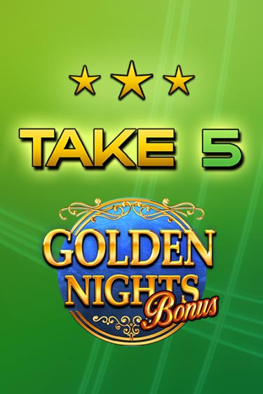 Take 5 Golden Nights бесплатная демо игра | Вулкан Клуб без регистрации