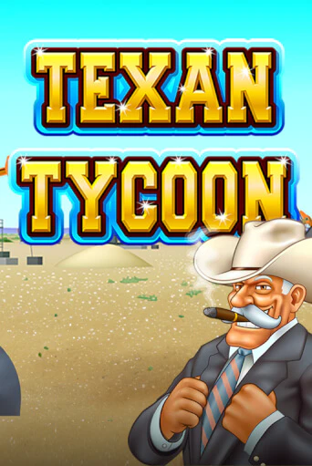 Texan Tycoon бесплатная демо игра | Вулкан Клуб без регистрации