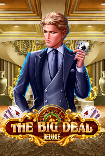 The Big Deal Deluxe бесплатная демо игра | Вулкан Клуб без регистрации
