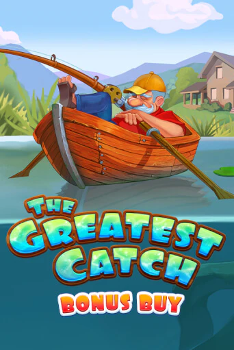 The Greatest Catch Bonus Buy бесплатная демо игра | Вулкан Клуб без регистрации