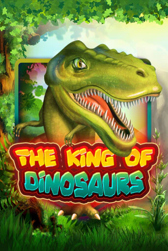 The King of Dinosaurs бесплатная демо игра | Вулкан Клуб без регистрации