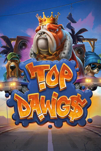 Top Dawg$ бесплатная демо игра | Вулкан Клуб без регистрации