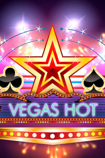 Vegas Hot бесплатная демо игра | Вулкан Клуб без регистрации