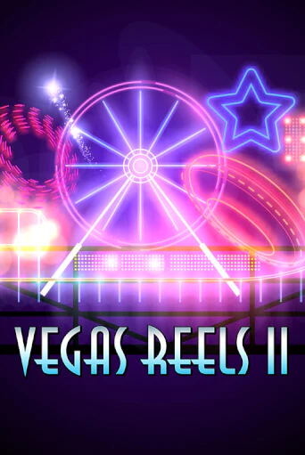 Vegas Reels II бесплатная демо игра | Вулкан Клуб без регистрации