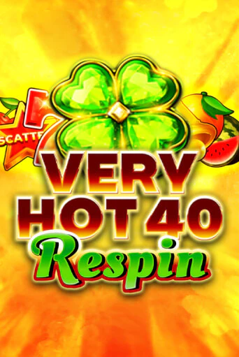 Very Hot 40 Respin бесплатная демо игра | Вулкан Клуб без регистрации
