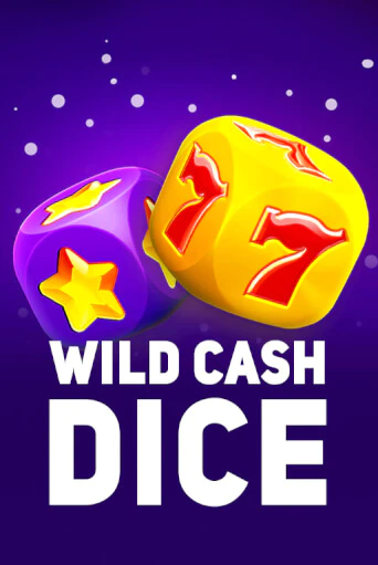 Wild Cash Dice бесплатная демо игра | Вулкан Клуб без регистрации