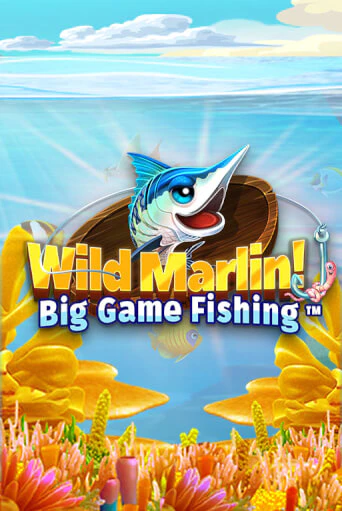 Wild Marlin! - Big Game Fishing™ бесплатная демо игра | Вулкан Клуб без регистрации