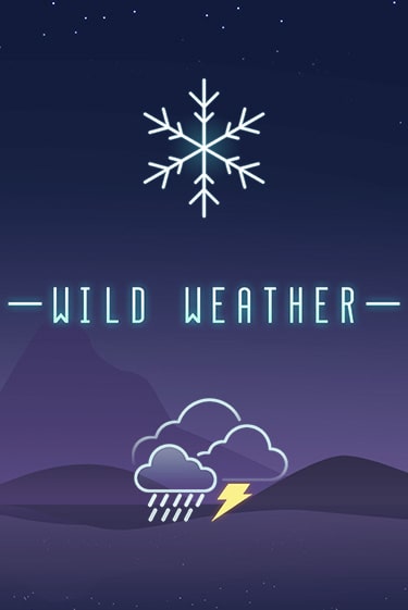 Wild Weather бесплатная демо игра | Вулкан Клуб без регистрации