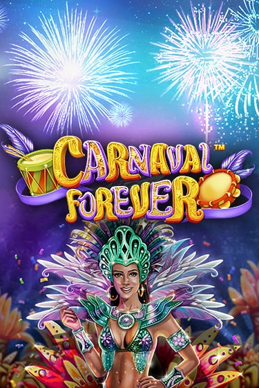 Carnaval Forever бесплатная демо игра | Вулкан Клуб без регистрации