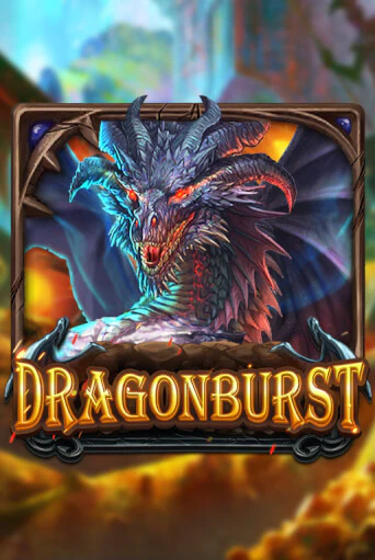 Dragonburst бесплатная демо игра | Вулкан Клуб без регистрации